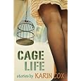 Cage Life