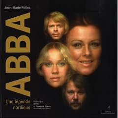 ABBA : Une l�gende nordique