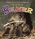 The Life Cycle of a Beaver (The Life Cycle)