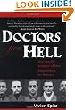 Doctors from Hell: The Horrific Account of Nazi Experiments on Humans