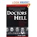 Doctors from Hell: The Horrific Account of Nazi Experiments on Humans