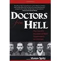 Doctors from Hell: The Horrific Account of Nazi Experiments on Humans