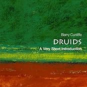 Druids: A Very Short Introduction | [Barry Cunliffe]