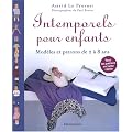 Intemporels pour enfants : Mod�les et patrons de 2 � 8 ans