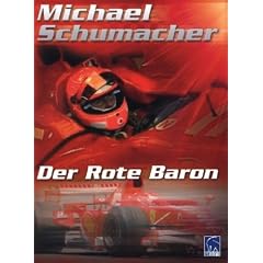 Michael Schumacher - Der Rote Baron