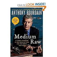 Medium Raw - Anthony Bourdain