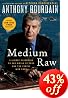 Medium Raw: A Bloody Valentine to the World of Food and the People Who Cook