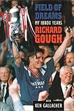 Field of dreams : my Ibrox years