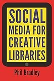 Social media for creative libraries