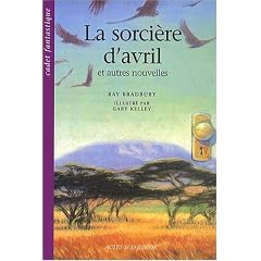 La sorci�re d'avril et autres nouvelles