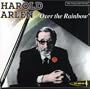 Harold Arlen: Over the Rainbow