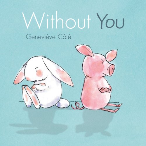 Without You (Piggy and Bunny)