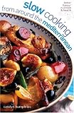 Cover of Slow Cooking from Around the Mediterranean by Carolyn Humphries 0572033230