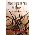 Angels Along My Path of Thorns: An Autobiography