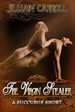 The Virgin Stealer - A Succubus Short (Succubus Shorts)