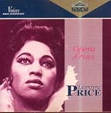 Opera Arias: Leontyne Price (Voices: Great Interpreters Series)