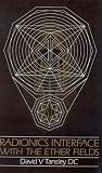 Radionics Interface With The Ether-Fields