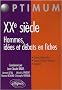 Histoire du Xxe Siecle Hommes D�bats & Ideologies en Fiches