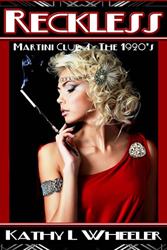 Reckless: Martini Club 4 Series - The 1920s