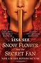 Snow Flower and the Secret Fan: Film tie-in edition