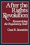After the Rights Revolution: Reconceiving the Regulatory State