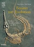 Fenster zur Evolution: Ber�hmte Fossilfundstellen der Welt