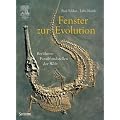 Fenster zur Evolution: Ber�hmte Fossilfundstellen der Welt