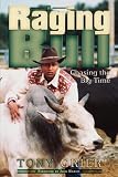 A Raging Bull: Chasing the Big Time