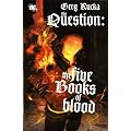 The Question: Five Books of Blood