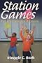 Station Games: Fun and Imaginative PE Lessons