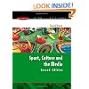 Sport, Culture and the Media: The Unruly Trinity (Issues in Cultural and Media Studies)