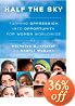 Half the Sky: Turning Oppression into Opportunity for Women Worldwide