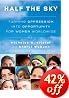 Half the Sky: Turning Oppression into Opportunity for Women Worldwide