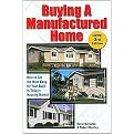 Buying a Manufactured Home (How to Get the Most Bang for Your Buck in Today's Housing Market) (Revised / Updated) (Paperback)