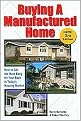 Buying a Manufactured Home (How to Get the Most Bang for Your Buck in Today's Housing Market) (Revised / Updated) (Paperback)