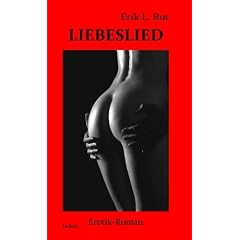 Liebeslied - Erotik-Roman