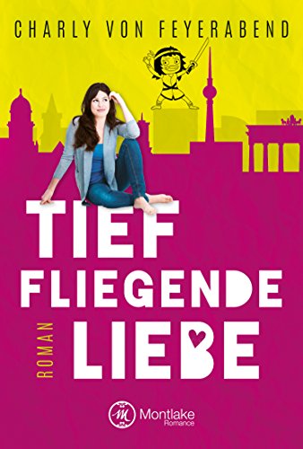Tieffliegende Liebe (German Edition)