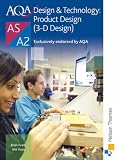 AQA Design & Technology: Product Design (3-D Design) AS/A2 (Aqa Design for a Level)