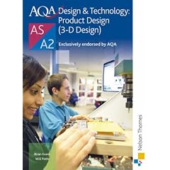 AQA A Level Design and Technology: Product Design (3-D Design) (Aqa Design for a Level): Product Design (3-D Design) AS/A2