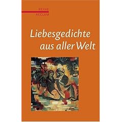 Liebesgedichte aus aller Welt: (Reihe Reclam)
