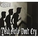Dead Girls Don't Cry