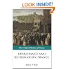 Renaissance and Reformation France: 1500-1648 (Short Oxford History of France)