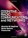 Cognitive Radio Communications and Networks: Principles and Practice