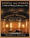 People and Pianos - A Pictorial History of Steinway & Sons