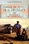 The H. L. Hunley: The Secret Hope of the Confederacy The H. L. Hunley: The Secret Hope of the Confederacy
