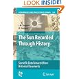 The Sun Recorded Through History (Astrophysics and Space Science Library) by J. M. Vaquero