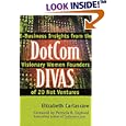 Dotcom Divas: E-Business Insights from the Visionary Women... by Elizabeth Carlassare and Patricia B. Seybold