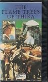 The Flame Trees of Thika: Volumes 1-4,  Episodes 1-7 [VHS]