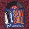 Slow Soul