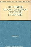 The Concise Oxford dictionary of English literature